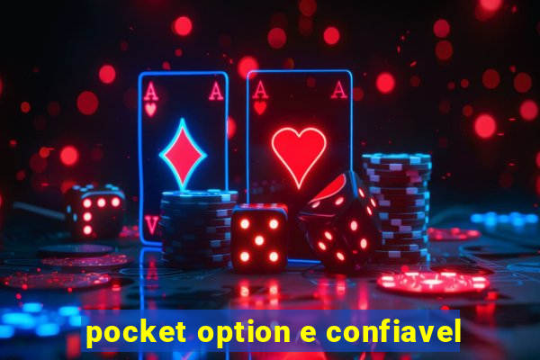 pocket option e confiavel